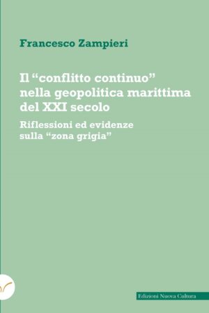 Il “conflitto continuo” nella geopolitica marittima del XXI secolo