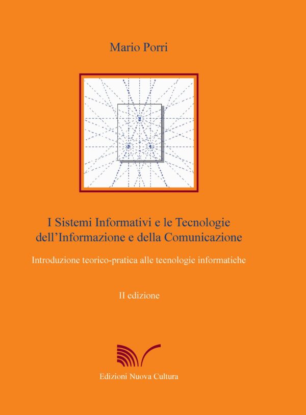 I sistemi informativi e le tecnologie dell'informazione e della comunicazione