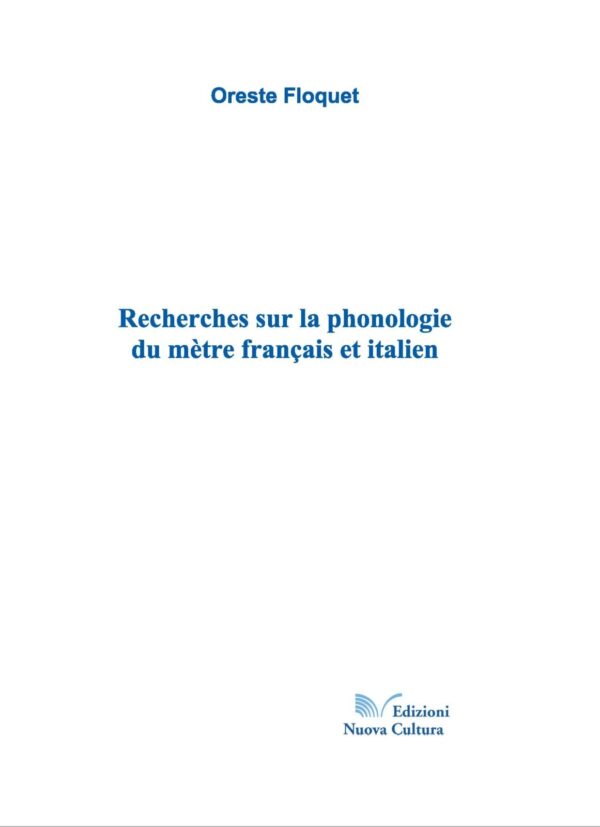 Recherches sur la phonologie du metre français et italien