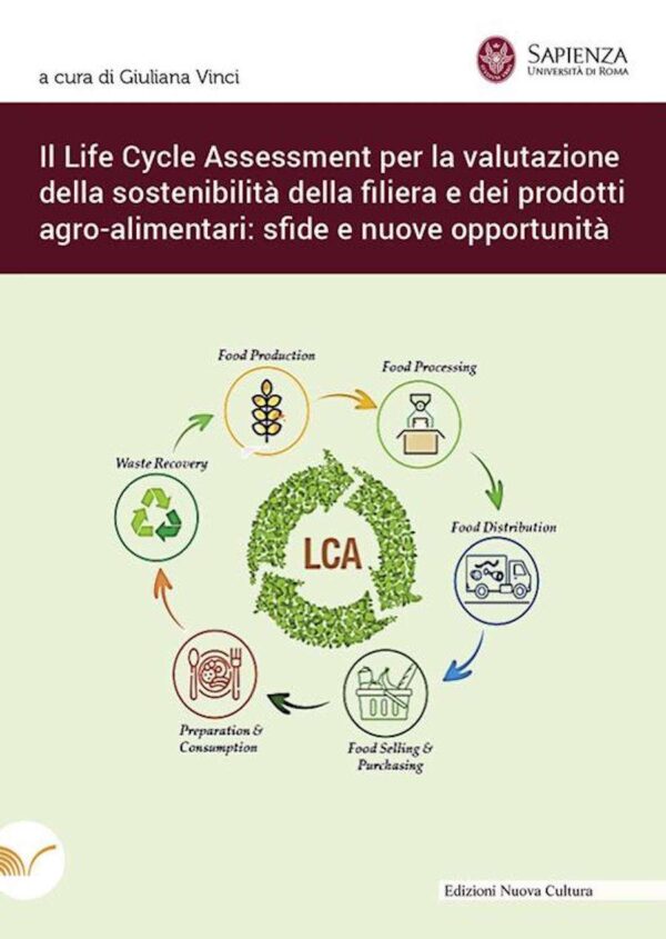 Il Life Cycle Assessment per la valutazione della sostenibilità della filiera e dei prodotti agro-alimentari