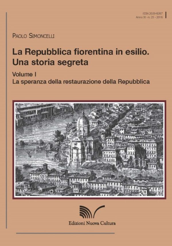 La Repubblica fiorentina in esilio. Una storia segreta (vol. 1)