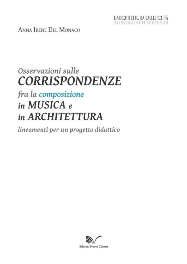 Osservazioni sulle corrispondenze fra la composizione in musica e in architettura